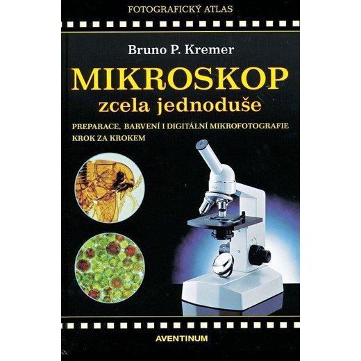 Publikace MIKROSKOP ZCELA JEDNODUŠE